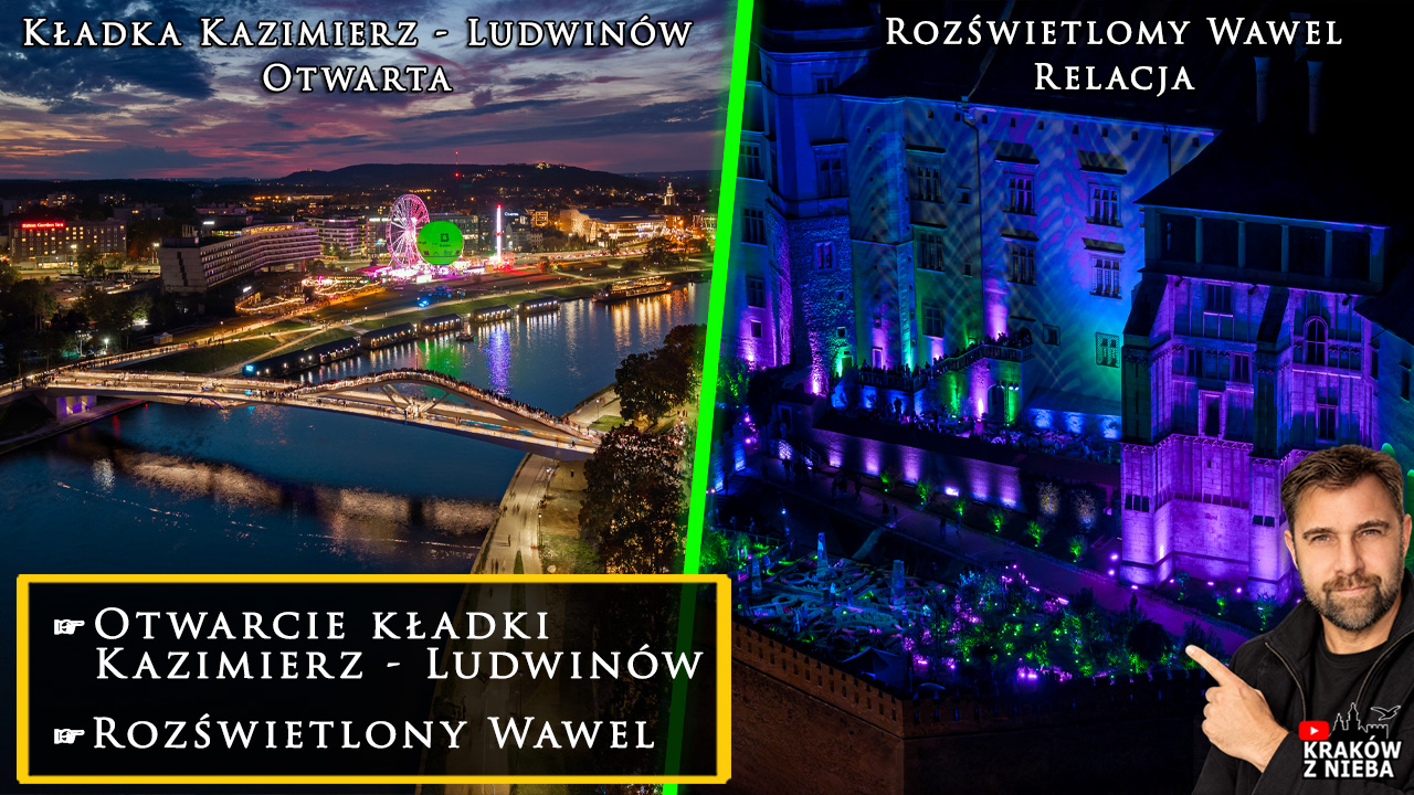 Otwarta kładka Kazimierz–Ludwinów i rozświetlony Wawel — Kraków z Nieba